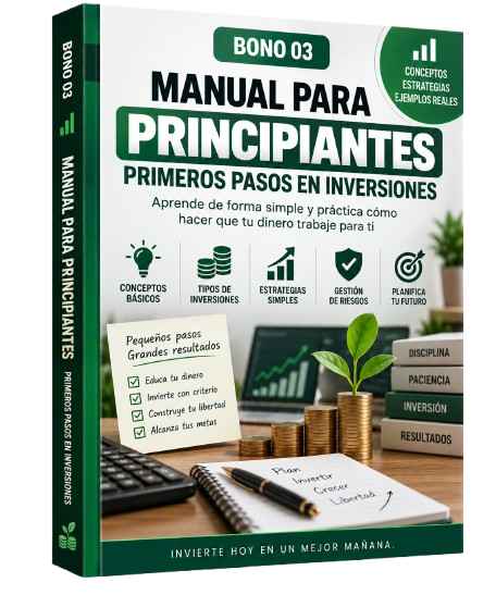 Bono 03 - Manual para Principiantes: Primeros Pasos en Inversiones